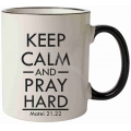 Cana toarta si buza color - Keep calm and pray hard!